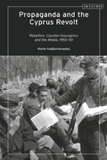 Cover: Propaganda and the Cyprus Revolt - I.B. Tauris