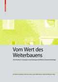 Cover: Vom Wert des Weiterbauens - Birkh&auml;user Verlag GmbH