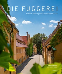 Abbildung von: Die Fuggerei - Hanser