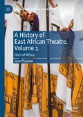 Cover: A History of East African Theatre, Volume 1 - Palgrave Macmillan