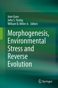 Enlarge image Cover: Morphogenesis, Environmental Stress and Reverse Evolution - Springer