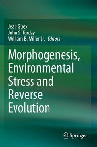 Enlarge image Cover: Morphogenesis, Environmental Stress and Reverse Evolution - Springer