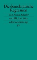 Cover: Die demokratische Regression - Suhrkamp