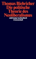 Cover: Die politische Theorie des Neoliberalismus - Suhrkamp