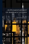 Bild: ...Supplementary List of Marriage Licenses - Nabu Press