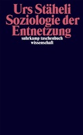 Cover: Soziologie der Entnetzung - Suhrkamp