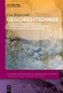 Cover: Geschichtsdinge - De Gruyter Oldenbourg