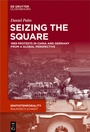 Cover: Seizing the Square - De Gruyter Oldenbourg