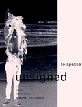 Cover: Rini Tandon. to spaces unsigned - De Gruyter