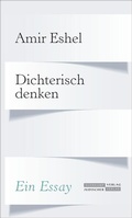 Cover: Dichterisch denken - J&uuml;discher Verlag im Suhrkamp Verlag