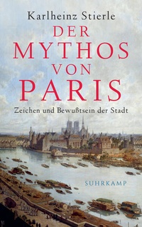 Enlarge image Cover: Der Mythos von Paris - Suhrkamp