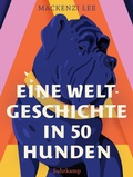 Cover: Eine Weltgeschichte in 50 Hunden - Suhrkamp