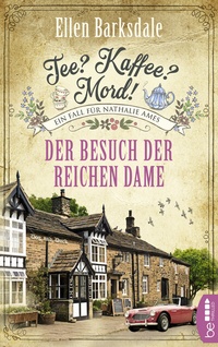 Abbildung von: Tee? Kaffee? Mord! Der Besuch der reichen Dame - beTHRILLED