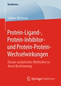 Abbildung von: Protein-Ligand-, Protein-Inhibitor- und Protein-Protein-Wechselwirkungen - Springer Spektrum