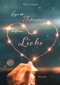Cover: Gegen tote Tr&auml;ume hilft nur Liebe - BoD - Books on Demand