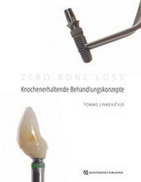 Abbildung von: Zero Bone Loss: Knochenerhaltende Behandlungskonzepte - Quintessenz Verlag