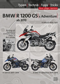 Abbildung von: BMW R 1200 GS & Adventure ab Baujahr 2013, Reparaturanleitung - Sattelmaier Verlag