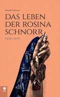 Cover: Das Leben der Rosina Schnorr - Chemnitzer Verlag und Druck