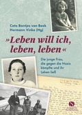 Bild: Leben will ich, leben, leben - Elisabeth Sandmann Verlag