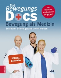 Abbildung von: Die Bewegungs-Docs - Bewegung als Medizin - ZS Verlag