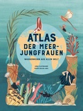 Cover: Atlas der Meerjungfrauen - Laurence King Verlag