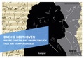 Cover: Bach & Beethoven - Wahre Kunst bleibt unverg&auml;nglich - E. Reinhold Verlag