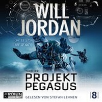 Abbildung von: Projekt Pegasus - Ronin-Hörverlag, ein Imprint von Omondi GmbH
