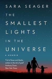 Enlarge image Cover: The Smallest Lights In The Universe - Fourth Estate Ltd