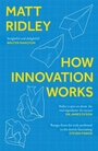 Cover: How Innovation Works - Fourth Estate Ltd