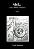 Cover: Afrika - Exodus, Exitus oder was? - Lulu.com