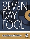 Cover: Seven Day Fool - Lulu.com