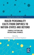 Cover: Ruler Personality Cults from Empires to Nation-States and Beyond - Routledge