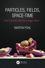 Cover: Particles, Fields, Space-Time - CRC Press