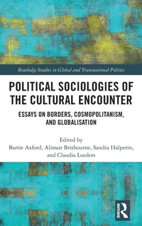 Enlarge image Cover: Political Sociologies of the Cultural Encounter - Routledge