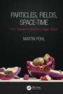 Cover: Particles, Fields, Space-Time - CRC Press
