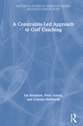 Cover: A Constraints-Led Approach to Golf Coaching - Routledge