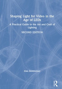 Abbildung von: Shaping Light for Video in the Age of LEDs - Routledge