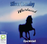 Enlarge image Cover: Silver Brumby Whirlwind - Bolinda Audio Books