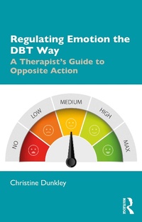 Enlarge image Cover: Regulating Emotion the DBT Way - Routledge