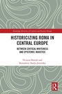 Cover: Historicizing Roma in Central Europe - Routledge