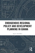 Cover: Endogenous Regional Policy and Development Planning in Ghana - Routledge