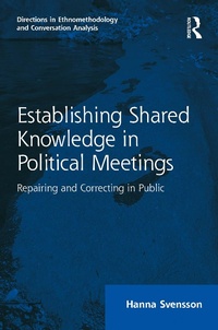 Enlarge image Cover: Establishing Shared Knowledge in Political Meetings - Routledge