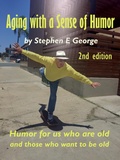 Cover: Aging With A Sense Of Humor  2nd Edition - BOOKBABY