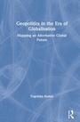 Cover: Geopolitics in the Era of Globalisation - Routledge India