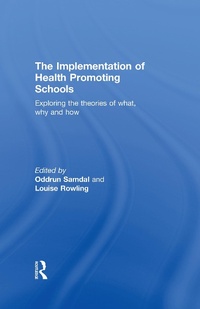 Enlarge image Cover: The Implementation of Health Promoting Schools - Routledge