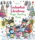 Cover: Enchanted Christmas Magic Painting Book - Usborne Publishing Ltd