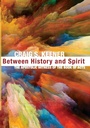 Cover: Between History and Spirit - Wipf & Stock Publishers