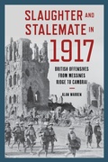 Cover: Slaughter and Stalemate in 1917 - Rowman & Littlefield Publishers