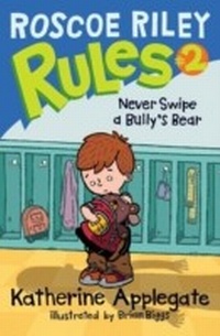 Enlarge image Cover: Roscoe Riley Rules #2: Never Swipe a Bully's Bear - HarperCollins