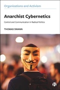 Cover: Anarchist Cybernetics - Bristol University Press